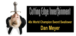Podcast Interview with Entertainer – Dan Meyer – Sword Swallower