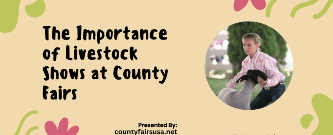 The Importance of Livestock Shows at County Fairs