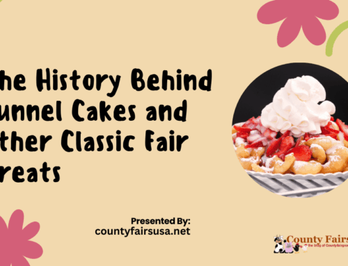 The History Behind Funnel Cakes and Other Classic Fair Treats