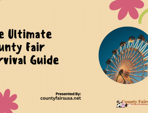 The Ultimate County Fair Survival Guide