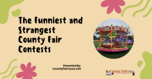 The Funniest and Strangest County Fair Contests