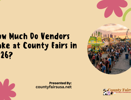 How Much Do Vendors Make at County Fairs in 2026?