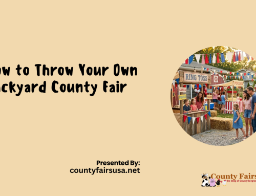 How to Throw Your Own Backyard County Fair