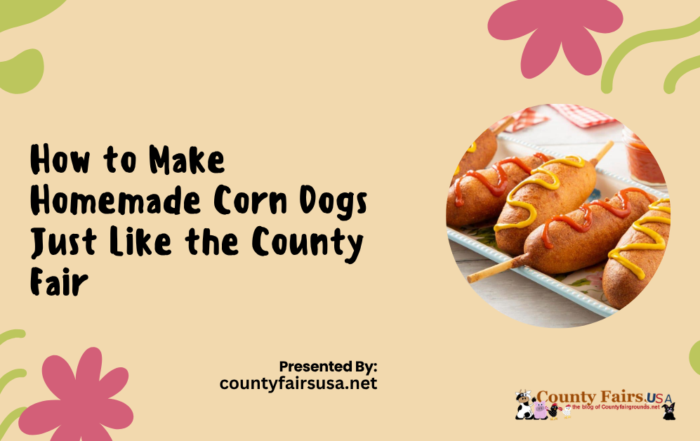 Homemade corn dogs county fair style recipe title graphic